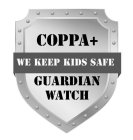 COPPA+ GUARDIAN WATCH WE KEEP KIDS SAFE