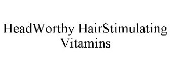 HEADWORTHY HAIRSTIMULATING VITAMINS