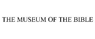 THE MUSEUM OF THE BIBLE