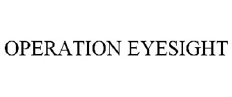 OPERATION EYESIGHT