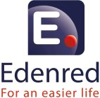 E EDENRED FOR AN EASIER LIFE