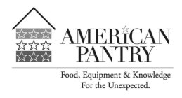 AMERICAN PANTRY FOOD, EQUIPMENT & KNOWLEDGE FOR THE UNEXPECTED.