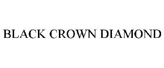 BLACK CROWN DIAMOND