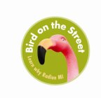 BIRD ON THE STREET LEARN WHY RADIAN MI