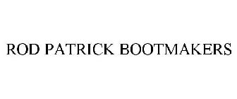 ROD PATRICK BOOTMAKERS