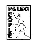 PALEO EOPLE