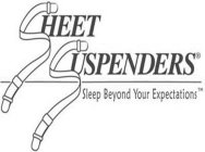 SHEET SUSPENDERS