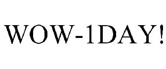 WOW-1DAY!