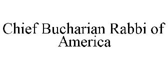 CHIEF BUCHARIAN RABBI OF AMERICA