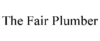 THE FAIR PLUMBER