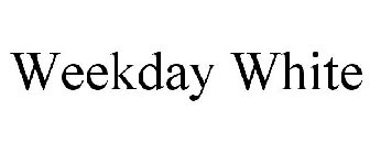 WEEKDAY WHITE