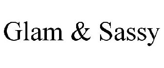 GLAM & SASSY