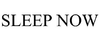 SLEEP NOW