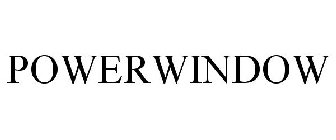 POWERWINDOW