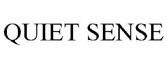 QUIET SENSE