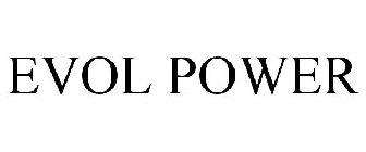 EVOL POWER