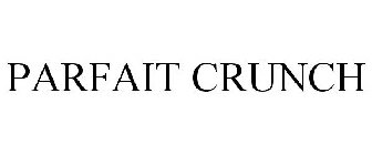 PARFAIT CRUNCH