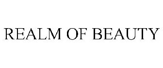 REALM OF BEAUTY