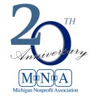 20TH ANNIVERSARY MNA MICHIGAN NONPROFIT ASSOCIATION