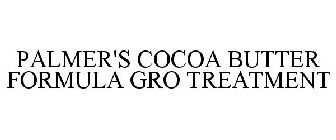 PALMER'S COCOA BUTTER FORMULA GRO TREATMENT