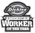 DICKIES AMERICAN WORKER OF THE YEAR