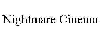 NIGHTMARE CINEMA