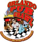 ORLANDO PUB CRAWL EXPERIENCE ORLANDO ON ALL FOURS