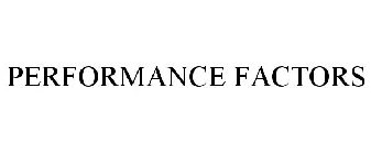 PERFORMANCE FACTORS