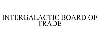 INTERGALACTIC BOARD OF TRADE