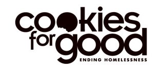 COOKIES FOR GOOD ENDING HOMELESSNESS