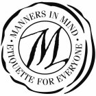 M MANNERS IN MIND · ETIQUETTE FOR EVERYONE ·