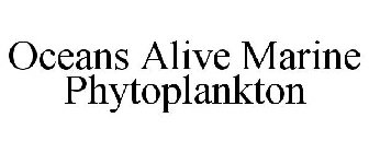 OCEANS ALIVE MARINE PHYTOPLANKTON