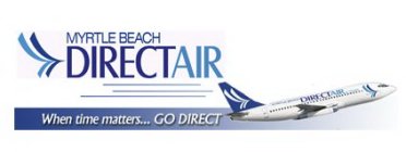 MYRTLE BEACH DIRECTAIR WHEN TIME MATTERS... GO DIRECT