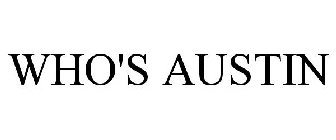 WHO'S AUSTIN