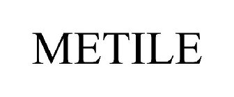 METILE