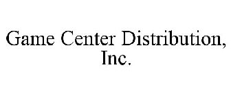 GAME CENTER DISTRIBUTION, INC.