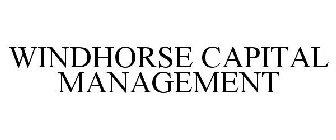 WINDHORSE CAPITAL MANAGEMENT