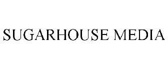 SUGARHOUSE MEDIA