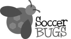 SOCCER BUGS