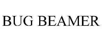 BUG BEAMER