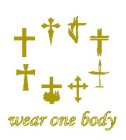 WEAR ONE BODY