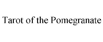 TAROT OF THE POMEGRANATE