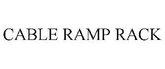 CABLE RAMP RACK