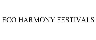 ECO HARMONY FESTIVALS