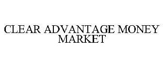 CLEAR ADVANTAGE MONEY MARKET