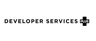 DEVELOPER SERVICES PLUS