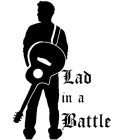LAD IN A BATTLE