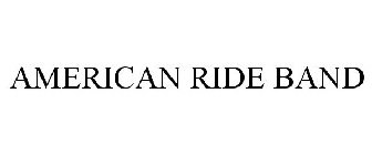 AMERICAN RIDE BAND