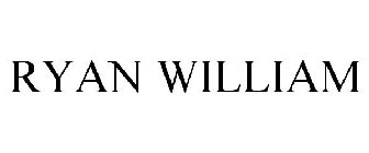 RYAN WILLIAM
