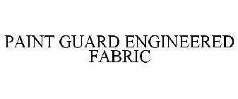 PAINT GUARD ENGINEERED FABRIC